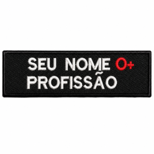 TARJA PERSONALIZADA NOME + PROFISSÃO + TIPO SANGUÍNEO - 17X4.5 CM